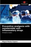 Preventive analgesia with nonsteroidal anti-inflammatory drugs