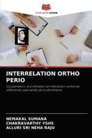 INTERRELATION ORTHO PERIO