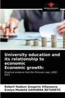 University education and its relationship to economic Economic growth: