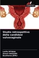 Studio retrospettivo della candidosi vulvovaginale