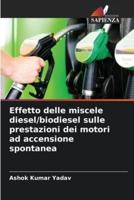 Effetto Delle Miscele Diesel/biodiesel Sulle Prestazioni Dei Motori Ad Accensione Spontanea