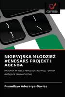 NIGERYJSKA MŁODZIEŻ #ENDSARS PROJEKT I AGENDA