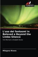L'uso dei fantasmi in Beloved e Beyond the Limbo Silence