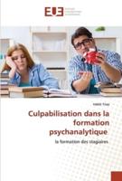 Culpabilisation dans la formation psychanalytique