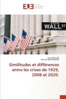 Similitudes et différences entre les crises de 1929, 2008 et 2020.