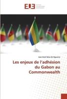 Les Enjeux De L'adhésion Du Gabon Au Commonwealth