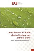 Contribution À L'étude Phytochimique Des Extraits D'une