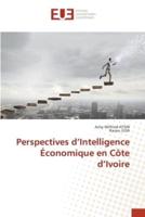 Perspectives d'Intelligence Économique En Côte d'Ivoire