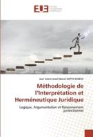 Méthodologie De l'Interprétation Et Herméneutique Juridique