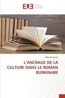 L'Ancrage De La Culture Dans Le Roman Burkinabe
