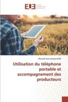 Utilisation Du Téléphone Portable Et Accompagnement Des Producteurs