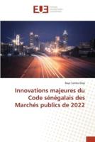 Innovations Majeures Du Code Sénégalais Des Marchés Publics De 2022