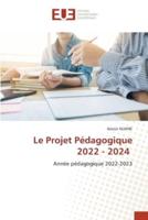 Le Projet Pédagogique 2022 - 2024