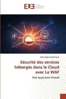 Sécurité Des Services Hébergés Dans Le Cloud Avec Le WAF