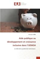 Aide Publique Au Développement Et Croissance Inclusive Dans l'UEMOA