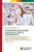 COADUNABILIDADE ENTRE Aspergillus sp. NA01 E AGROQUÍMICOS