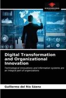Digital Transformation and Organizational Innovation