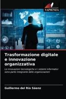 Trasformazione digitale e innovazione organizzativa