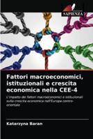 Fattori macroeconomici, istituzionali e crescita economica nella CEE-4
