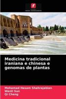 Medicina tradicional iraniana e chinesa e genomas de plantas