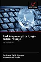 Ład korporacyjny i jego różne relacje