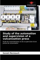 Study of the automation and supervision of a vulcanization press
