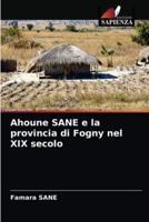 Ahoune SANE e la provincia di Fogny nel XIX secolo