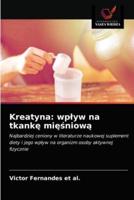 Kreatyna: wpływ na tkankę mięśniową