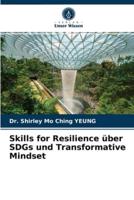 Skills for Resilience über SDGs und Transformative Mindset