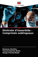 Dinitrate d'isosorbide - Comprimés sublinguaux