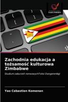 Zachodnia edukacja a tożsamość kulturowa Zimbabwe
