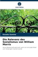 Die Relevanz des Sozialismus von William Morris