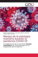 Manejo de la patología mamaria durante la pandemia COVID-19