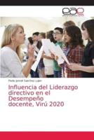 Influencia del Liderazgo directivo en el Desempeño docente, Virú 2020