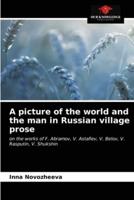 A picture of the world and the man in Russian village prose