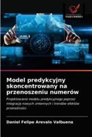 Model predykcyjny skoncentrowany na przenoszeniu numerów