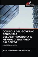 CONSIGLI DEL GOVERNO REGIONALE DELL'EXTREMADURA A MÉRIDA DI NAVARRO BALDEWEG