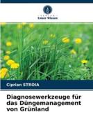 Diagnosewerkzeuge für das Düngemanagement von Grünland