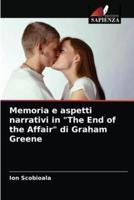 Memoria e aspetti narrativi in "The End of the Affair" di Graham Greene