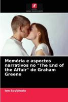 Memória e aspectos narrativos no "The End of the Affair" de Graham Greene