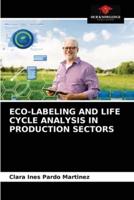 ECO-LABELING AND LIFE CYCLE ANALYSIS IN PRODUCTION SECTORS