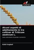 Alcuni aspetti di adattamento in tre cultivar di Triticum aestivum L.