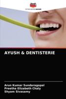 AYUSH & DENTISTERIE