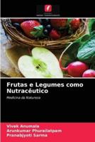 Frutas e Legumes como Nutracêutico