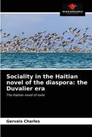 Sociality in the Haitian novel of the diaspora: the Duvalier era