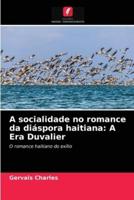 A socialidade no romance da diáspora haitiana: A Era Duvalier