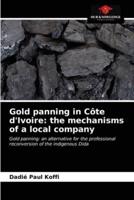 Gold panning in Côte d'Ivoire: the mechanisms of a local company