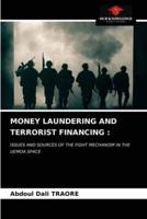 MONEY LAUNDERING AND TERRORIST FINANCING :
