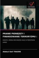 PRANIE PIENIĘDZY I FINANSOWANIE TERRORYZMU :