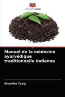 Manuel de la médecine ayurvédique traditionnelle indienne